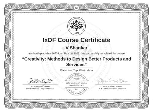 IxDF Course Certificate awarded to V Shankar for completing the "Creativity: Methods to Design Better Products and Services" course