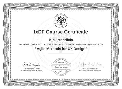 IxDF Course Certificate awarded to Nick Mendiola for completing the "Agile Methods for UX Design" course