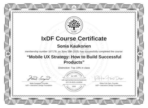 IxDF Course Certificate awarded to Sonia Kaukonen for completing the "Mobile UX Strategy: How to Build Successful Products" course