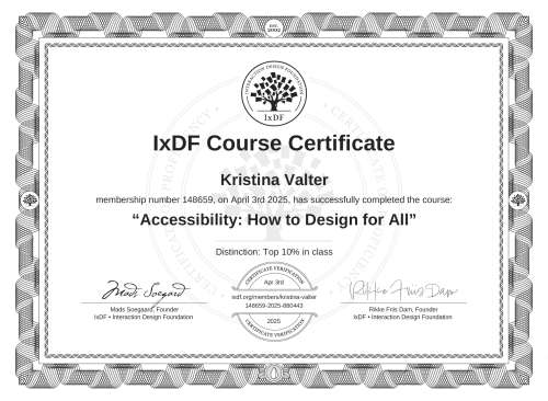 IxDF Course Certificate awarded to Kristina Valter for completing the "Accessibility: How to Design for All" course