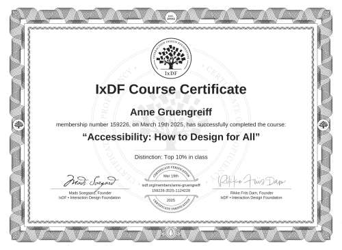 IxDF Course Certificate awarded to Anne Gruengreiff for completing the "Accessibility: How to Design for All" course