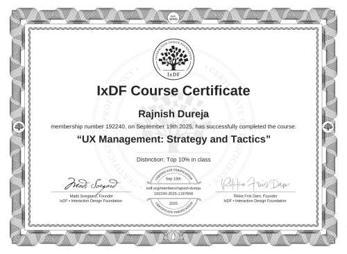 IxDF Course Certificate awarded to Rajnish Dureja for completing the "UX Management: Strategy and Tactics" course