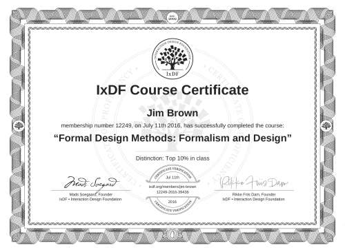 IxDF Course Certificate awarded to Jim Brown for completing the "Formal Design Methods: Formalism and Design" course