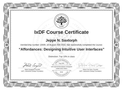 IxDF Course Certificate awarded to Jeppe N. Saxtorph for completing the "Affordances: Designing Intuitive User Interfaces" course