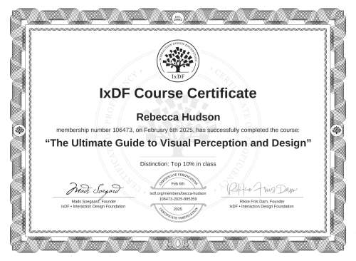 IxDF Course Certificate awarded to Rebecca Hudson for completing the "The Ultimate Guide to Visual Perception and Design" course