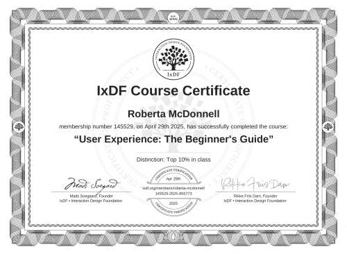IxDF Course Certificate awarded to Roberta McDonnell for completing the "User Experience: The Beginner's Guide" course
