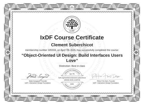 IxDF Course Certificate awarded to Clement Suberchicot for completing the "Object-Oriented UI Design: Build Interfaces Users Love" course