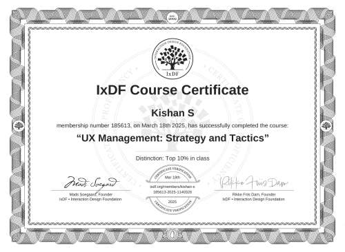 IxDF Course Certificate awarded to Kishan S for completing the "UX Management: Strategy and Tactics" course