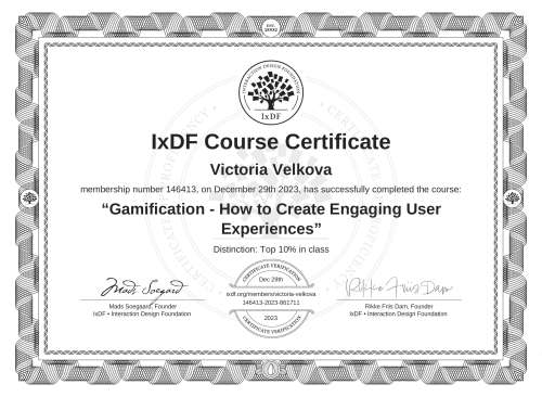 IxDF Course Certificate awarded to Victoria Velkova for completing the "Gamification - How to Create Engaging User Experiences" course
