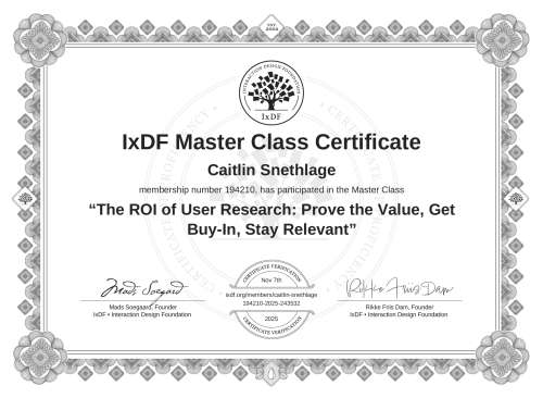 The ROI of User Research: Prove the Value, Get Buy-In, Stay Relevant certificate